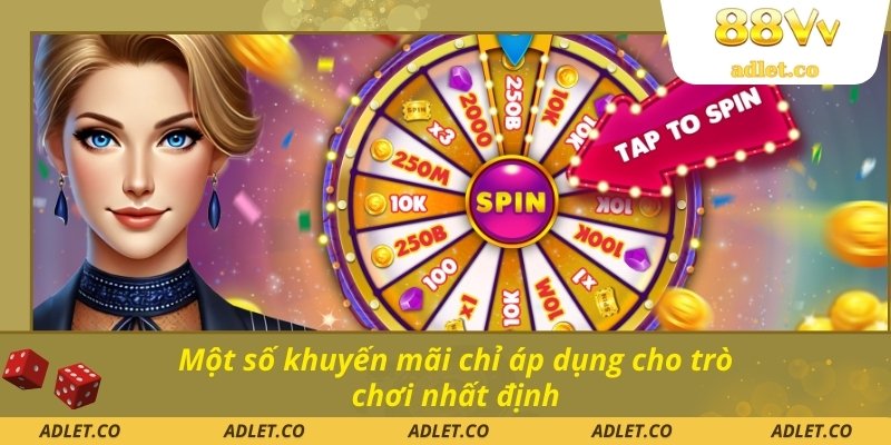 Một số khuyến mãi chỉ áp dụng cho trò chơi nhất định