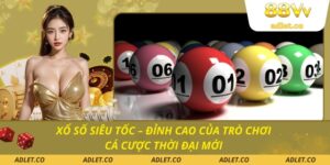 Xổ Số Siêu Tốc